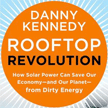 Danny Kennedy Rootftop Revoltuion