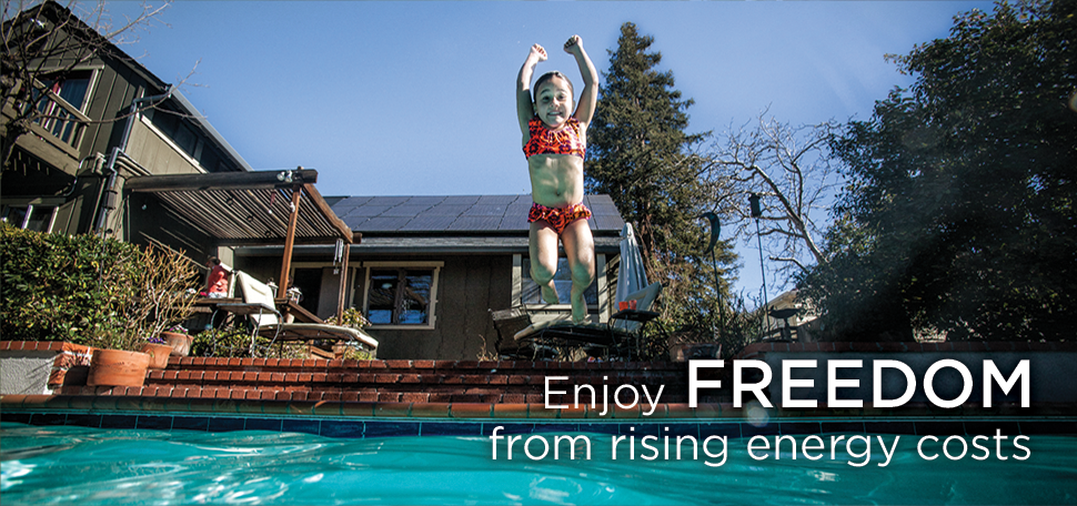 Enjoy FREEDOM from rising energy costs